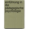 Einführung in die Pädagogische Psychologie door Helmut Lukesch