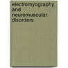 Electromyography and Neuromuscular Disorders by David C. Preston