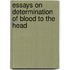 Essays On Determination Of Blood To The Head