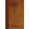 First Million The Hardest - An Autobiography by Arthur Briggs Farquhar