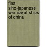 First Sino-japanese War Naval Ships of China by Not Available