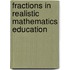 Fractions in Realistic Mathematics Education