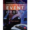 Freelancer's Guide To Corporate Event Design door Troy Halsey