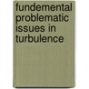 Fundemental Problematic Issues in Turbulence by Wolfgang Kinzelbach