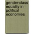 Gender-Class Equality In Political Economies