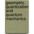 Geometric Quantization And Quantum Mechanics