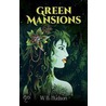 Green Mansions Green Mansions Green Mansions door William Hudson