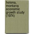 Helena, Montana Economic Growth Study (1974)