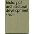 History Of Architectural Development - Vol I