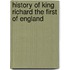 History Of King Richard The First Of England