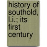 History of Southold, L.I.; Its First Century door Epher Whitaker