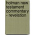 Holman New Testament Commentary - Revelation