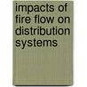 Impacts of Fire Flow on Distribution Systems door Frank Grablutz