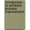 Introduction To Software Process Improvement door Gerard O'Regan