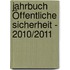 Jahrbuch Öffentliche Sicherheit - 2010/2011