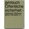 Jahrbuch Öffentliche Sicherheit - 2010/2011 door Martin H.W. Möllers