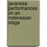 Javanese Performances on an Indonesian Stage door Barbara Hatley