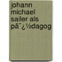 Johann Michael Sailer Als Pã¯¿½Dagog