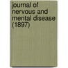 Journal Of Nervous And Mental Disease (1897) by American Neurological Association