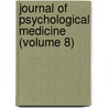 Journal of Psychological Medicine (Volume 8) door General Books