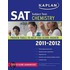 Kaplan Sat Subject Test: Chemistry 2011-2012