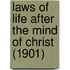 Laws Of Life After The Mind Of Christ (1901)
