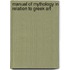 Manual Of Mythology In Relation To Greek Art