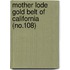 Mother Lode Gold Belt of California (No.108)