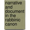 Narrative And Document In The Rabbinic Canon by Professor Jacob Neusner