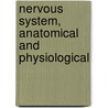 Nervous System, Anatomical And Physiological door Alexander Walker