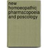 New Homoeopathic Pharmacopoeia And Poscology
