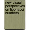 New Visual Perspectives On Fibonacci Numbers door V. Atanassova