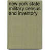 New York State Military Census and Inventory door New York. Military Census Bureau