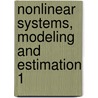 Nonlinear Systems, Modeling and Estimation 1 door D. Normand-Cyrot