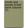Novels and Stories of Bret Harte (Volume 11) by General Books