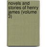 Novels and Stories of Henry James (Volume 3) by James Henry James