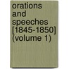 Orations And Speeches [1845-1850] (Volume 1) door Charles Sumner