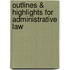 Outlines & Highlights For Administrative Law