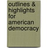 Outlines & Highlights For American Democracy door Cram101 Textbook Reviews