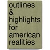Outlines & Highlights For American Realities by Cram101 Textbook Reviews