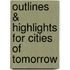 Outlines & Highlights For Cities Of Tomorrow