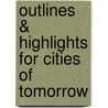 Outlines & Highlights For Cities Of Tomorrow by Cram101 Textbook Reviews