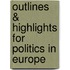 Outlines & Highlights For Politics In Europe