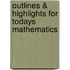 Outlines & Highlights For Todays Mathematics