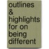 Outlines & Highlights for on Being Different