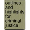Outlines And Highlights For Criminal Justice by Cram101 Textbook Reviews
