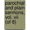 Parochial And Plain Sermons, Vol. Vii (of 8) door Service Temporarily Unavailable