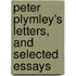 Peter Plymley's Letters, and Selected Essays
