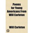 Poems For Young Americans From Will Carleton