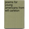 Poems For Young Americans From Will Carleton door Will Carleton